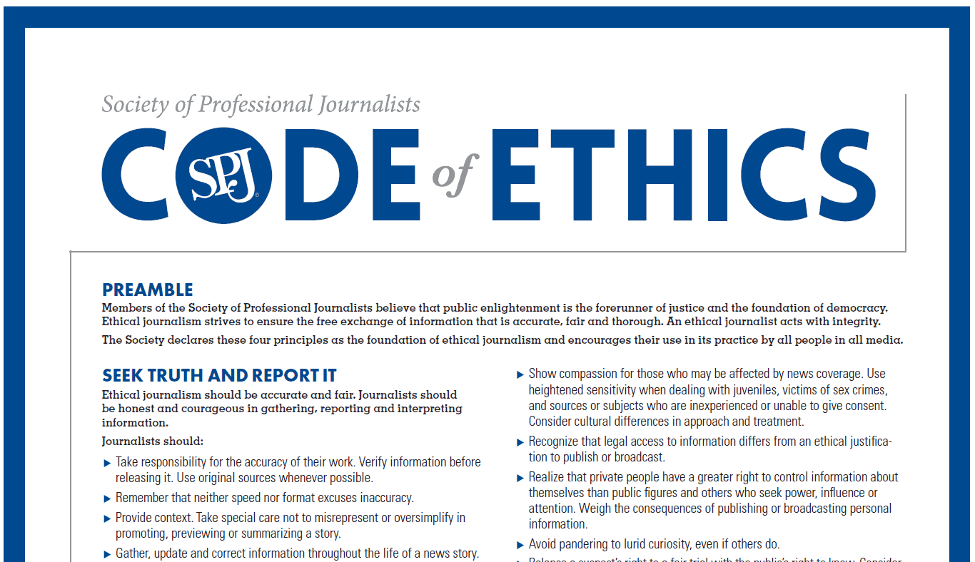 Ethics govern what we journalists do to report the news